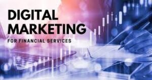 digital marketing for financial services